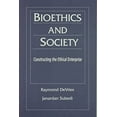 thumbnail image 1 of Pre-Owned Bioethics and Society: Constructing the Ethical Enterprise (Paperback) 0135312523 9780135312520, 1 of 1