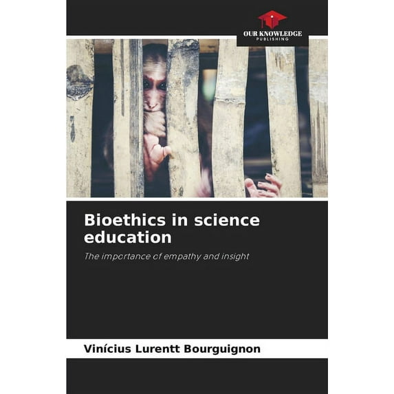 Bioethics in science education, (Paperback)