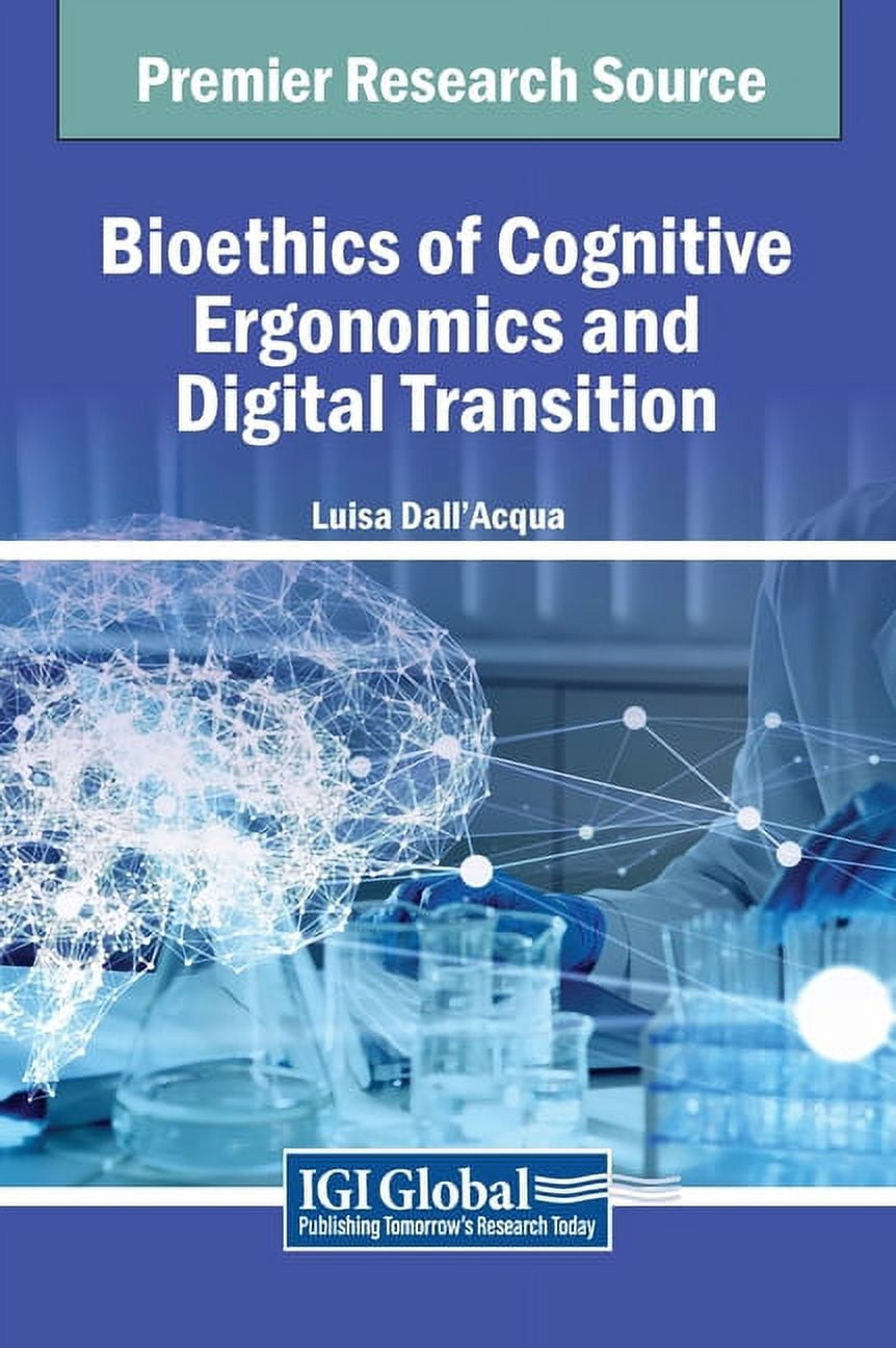 Bioethics of Cognitive Ergonomics and Digital Transition, (Hardcover)