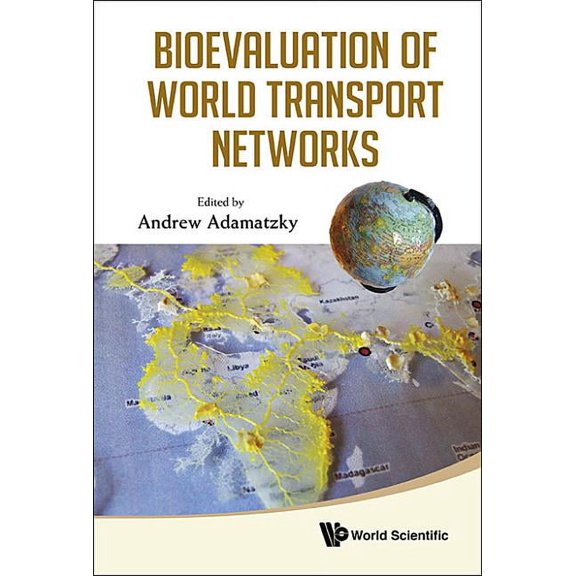Bioevaluation of World Transport Network, (Hardcover)