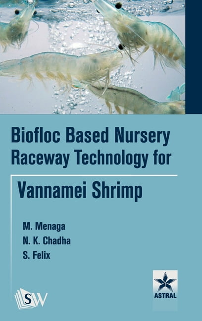 Biofloc Based Nursery Raceway Technology for Vannamei Shrimp ...