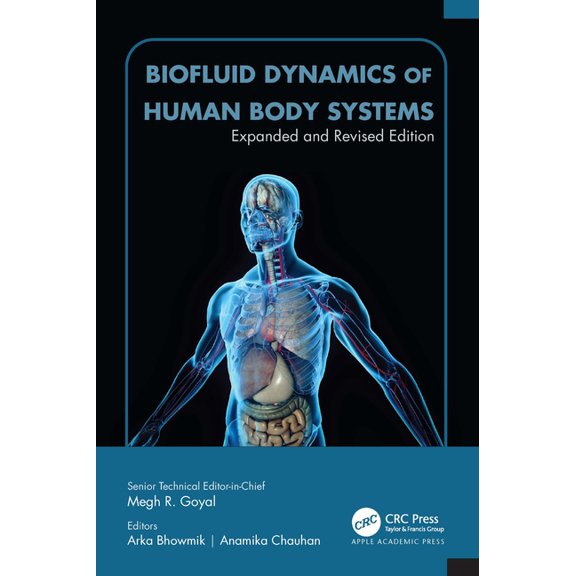 Biofluid Dynamics of Human Body Systems: Expanded and Revised Edition, (Hardcover)