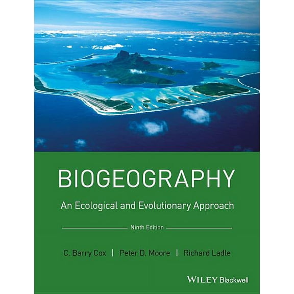 Biogeography: An Ecological and Evolutionary Approach, (Paperback)