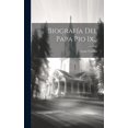 thumbnail image 1 of Biografía Del Papa Pio Ix... (Hardcover), 1 of 1