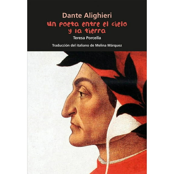 Biografa joven: Dante Alighieri. Un poeta entre el cielo y la tierra (Paperback)