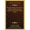 thumbnail image 1 of Biografia del Maestro Francisco Sanchez, El Brocense, Con Algunas Poesias Suyas Ineditas (1859) Paperback, 1 of 1