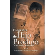 Biografia de Hijo Prodigo Materialismo de Dios, Hardcover