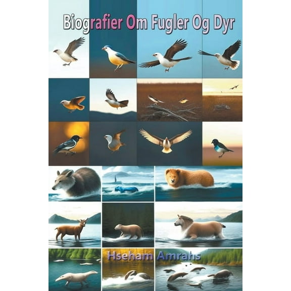 Biografier Om Fugler Og Dyr (Paperback)
