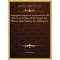 thumbnail image 1 of Biographia Antiquia Or An Account Of The Lives And Writings Of The Ancient And Modern Magi, Cabalists And Philosophers (Hardcover), 1 of 1