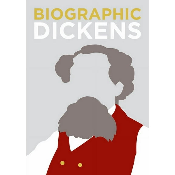 Biographic: Biographic: Dickens (Hardcover)