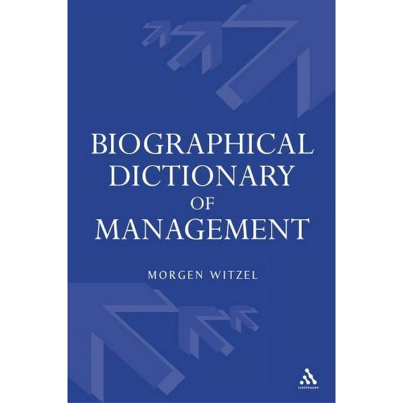 Pre-Owned Biographical Dictionary of Management (Paperback) 0826490654 9780826490650