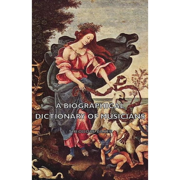 A Biographical Dictionary of Musicians (Paperback)