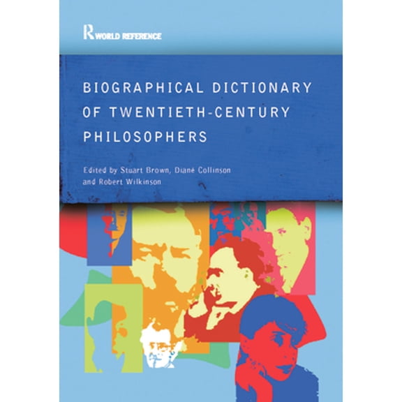Pre-Owned Biographical Dictionary of Twentieth-Century Philosophers (Paperback) 9780415286053