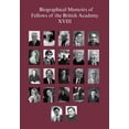 thumbnail image 1 of Biographical Memoirs of Fellows of the B Biographical Memoirs of Fellows of the British Academy, XVIII, Book 18, (Paperback), 1 of 1