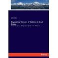 thumbnail image 1 of Biographical Memoirs of Medicine in Great Britain: From the revival of literature to the time of Harvey, (Paperback), 1 of 1