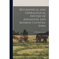 thumbnail image 1 of Biographical and Genealogical History of Appanoose and Monroe Counties, Iowa, (Paperback), 1 of 6