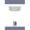 thumbnail image 1 of Biographical sketch of John Evans, deputy governor of Pennsylvania, with letters from the proprietor, William Penn, now , (Paperback), 1 of 1
