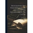 thumbnail image 1 of Biographie Des Personnages De Troyes Et Du Département De L'aube (Paperback), 1 of 1
