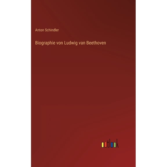 Biographie von Ludwig van Beethoven, (Hardcover)