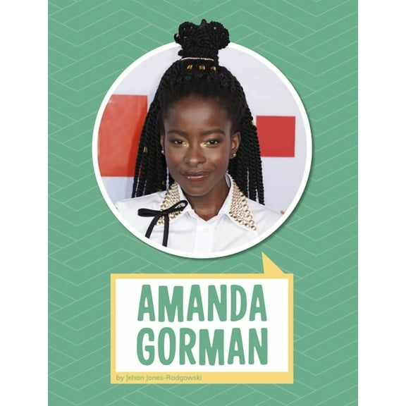 Biographies Amanda Gorman, (Paperback)