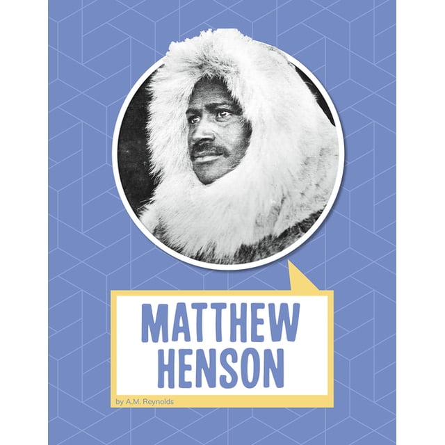 Biographies Matthew Henson, (Paperback) - Walmart.com