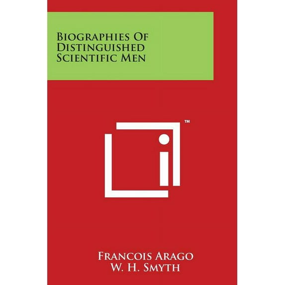 Biographies Of Distinguished Scientific Men