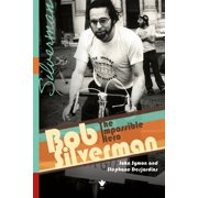 Biography and Memoirs Bob Silverman The Impossible Hero, Paperback