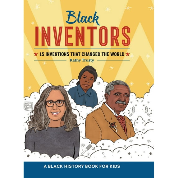 Biographies for Kids Black Inventors: 15 Inventions That Changed the World, (Hardcover)