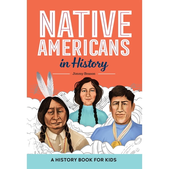 Biographies for Kids Native Americans in History: A History Book for Kids, (Hardcover)