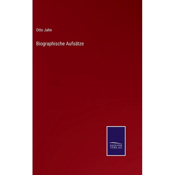 Biographische Aufstze (Hardcover)