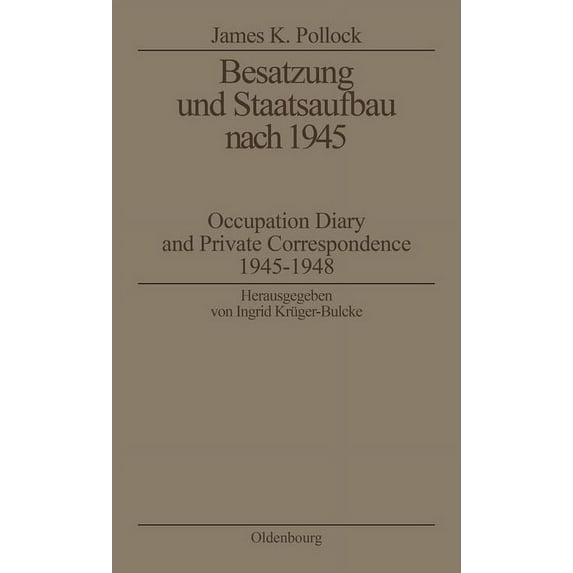 Biographische Quellen Zur Zeitgeschichte Besatzung und Staatsaufbau nach 1945, Book 14, (Paperback)