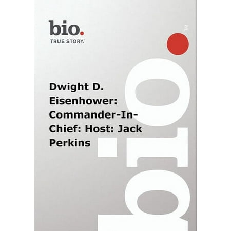 Biography: Dwight D. Eisenhower - Commander in Chief [1996]