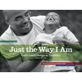 thumbnail image 1 of Biography: Just the Way I Am: God's Good Design in Disability (Hardcover), 1 of 1