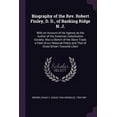 thumbnail image 1 of Biography of the Rev. Robert Finley, D. D., of Basking Ridge N. J.: With an Account of his Agency as the Author of the American Colonization Society; Also a Sketch of the Slave Trade; a View of our Na, 1 of 1