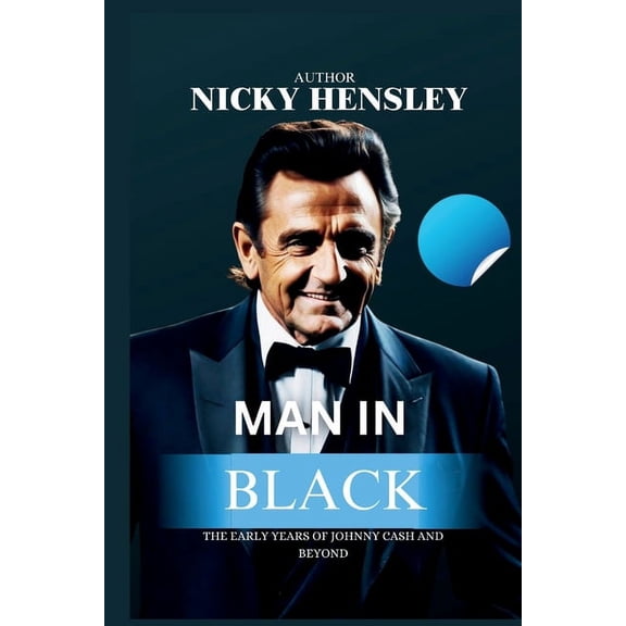 Biography of Popular Actors and Actresses: Man in Black: The Early Years of Johnny Cash And Beyond (Paperback)