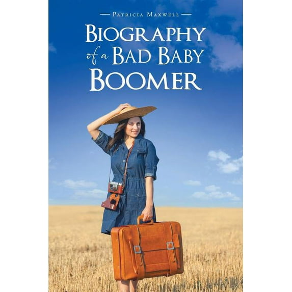 Biography of a Bad Baby Boomer