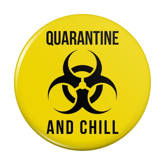 Biohazard Quarantine and Chill Kitchen Refrigerator Locker Button Magnet