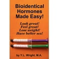 thumbnail image 1 of Bioidentical Hormones Made Easy! (Paperback), 1 of 1