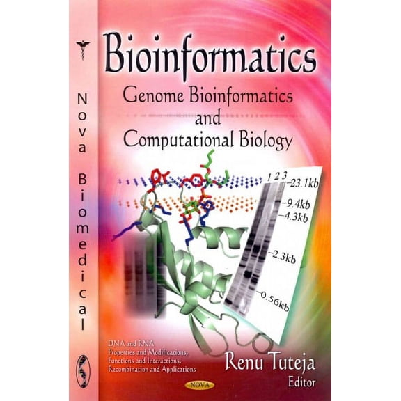 BIOINFORMATICS GENOME BIOINF.: Genome Bioinformatics and Computational Biology (Nova Biomedical) by TUTEJA R. (Hardcover) (2012) (New)