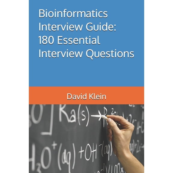 Bioinformatics Interview Guide: 180 Essential Interview Questions, (Paperback)