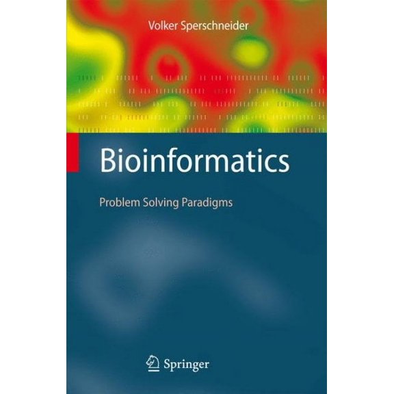 Bioinformatics: Problem Solving Paradigms (Hardcover)
