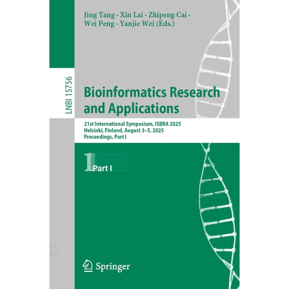 Bioinformatics Research and Applications: 21st International Symposium, Isbra 2025, Helsinki, Finland, August 3-5, 2025,, (Paperback)