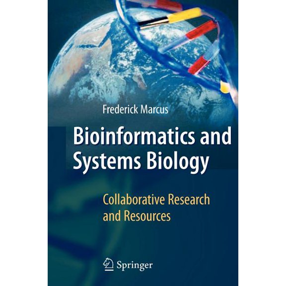 Bioinformatics and Systems Biology: Collaborative Research and Resources, (Paperback)