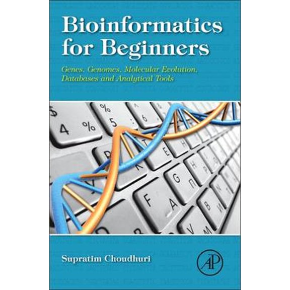 Pre-Owned Bioinformatics for Beginners: Genes, Genomes, Molecular Evolution, Databases and Analytical Tools (Hardcover) 0124104711 9780124104716