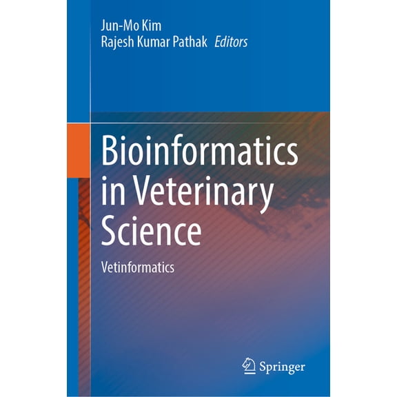 Bioinformatics in Veterinary Science: Vetinformatics, (Hardcover)