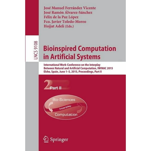 Bioinspired Computation in Artificial Systems: International Work-Conference on the Interplay Between Natural and Artifi, (Paperback)