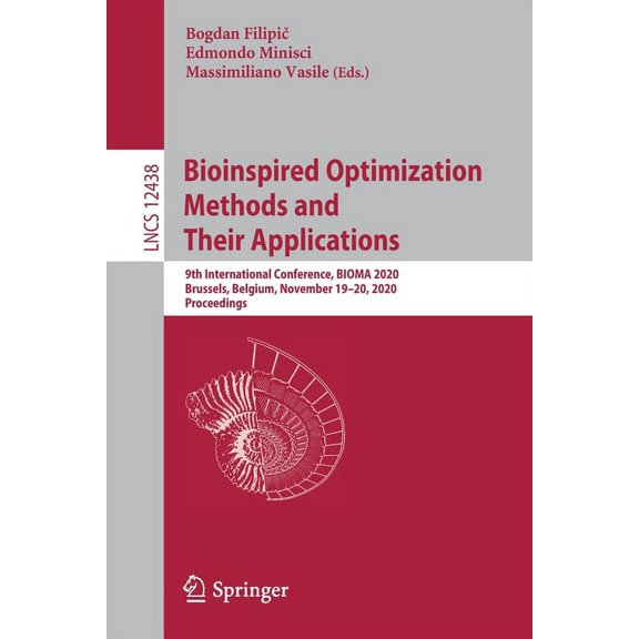 Bioinspired Optimization Methods and Their Applications: 9th International Conference, Bioma 2020, Brussels, Belgium, No, (Paperback)