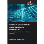 Biologia Quantistica E Bioinformatica Quantistica, Paperback