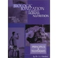 thumbnail image 1 of Pre-Owned Biologic Ionization As Applied to Human Nutrition (Hardcover) 1881201015 9781881201014, 1 of 1