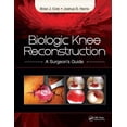 thumbnail image 1 of Biologic Knee Reconstruction: A Surgeon's Guide, (Hardcover), 1 of 1